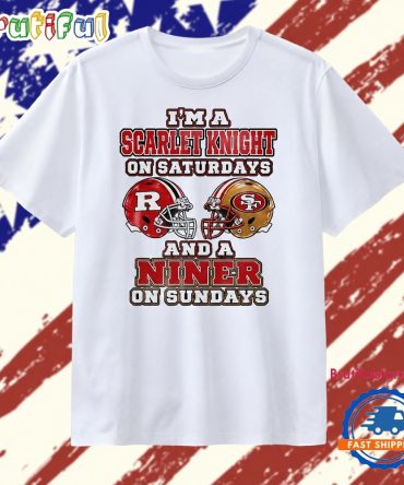 I’M A Scarlet Knight On Saturdays And A Niner On Sundays T Shirt