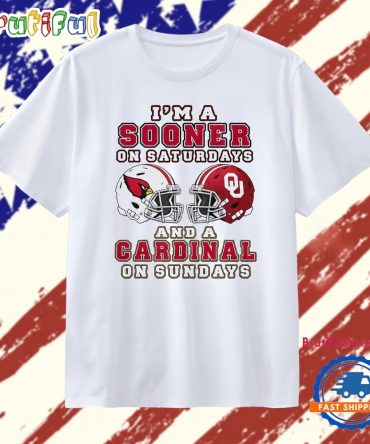 I’M A Sooner On Saturdays And A Cardinal On Sundays Oklahoma Sooners Arizona Cardinals 2026 T Shirt