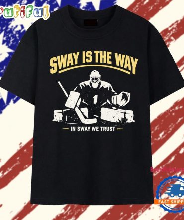 Jeremy Swayman Sway Is The Way In Sway We Trust Boston Bruins T Shirt