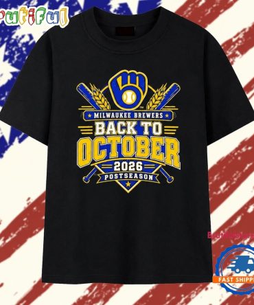 Milwaukee Brewers Back To October 2026 Postseason T Shirt