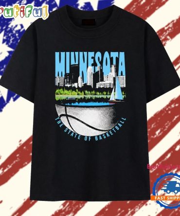 Minnesota The State Of Basketball Nba Minneapolis T Shirt