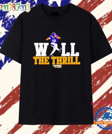 Minnesota Vikings Justin Jefferson 18 Will The Thrill T Shirt