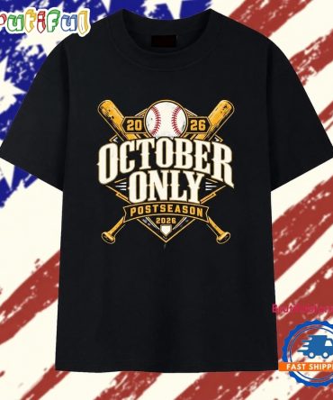 October Only Postseason 2026 San Diego Padres Baseball Playoffs T Shirt