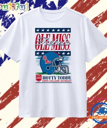 Ole Miss Rebels Hotty Toddy Espn College Gameday T Shirt