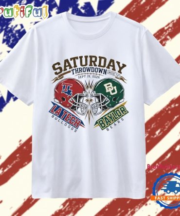 Saturday Throwdown La Tech Bulldogs Vs Baylor Bears Sept 19 2026 T Shirt
