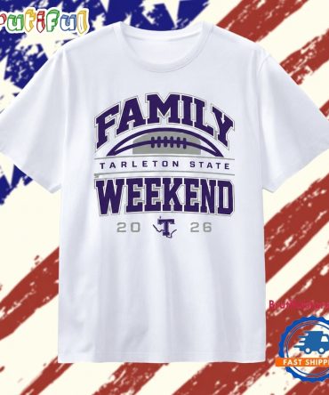 Tarleton State Family Weekend 2026 Texans T Shirt