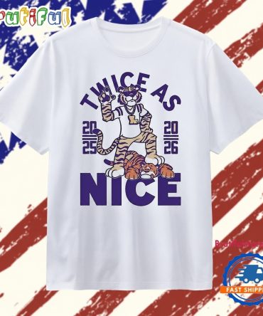 Twice As Nice Lsu Tigers 2025 2026 Mascot T Shirt