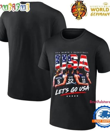 Usa Women’S Basketball Bueckers Clark Reese Let’S Go Usa Fiba World Cup 2026 T Shirt