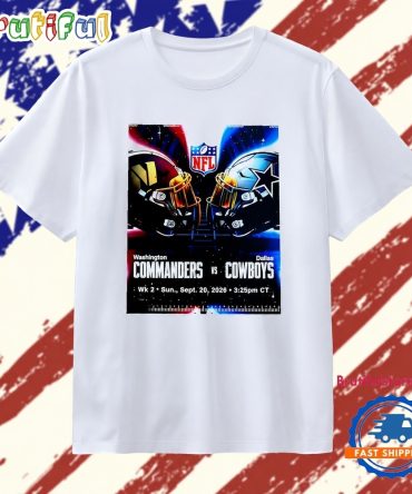Washington Commanders Vs Dallas Cowboys Nfl Week 2 Game Schedule T Shirt