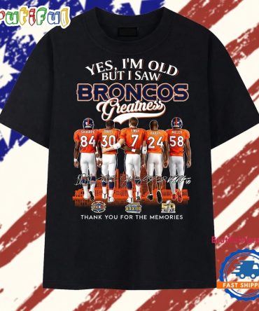 Yes I'M Old But I Saw Broncos Greatness Signatures Vintage T Shirt
