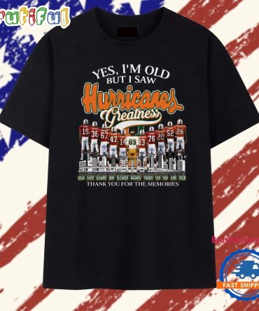 Yes I'M Old But I Saw Hurricanes Greatness Signatures Vintage T Shirt