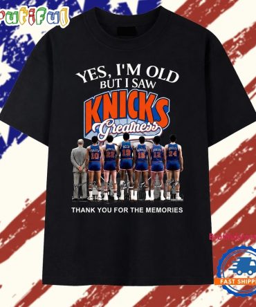 Yes I'M Old But I Saw Knicks Greatness Signatures Vintage T Shirt